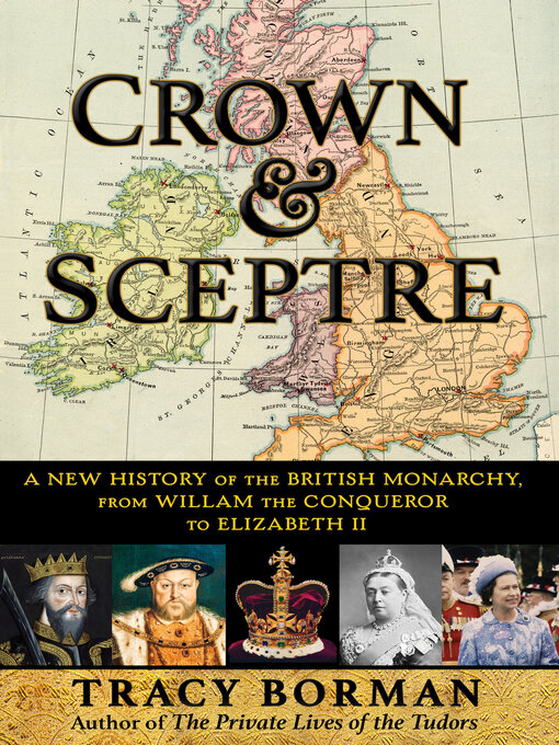 Title details for Crown & Sceptre by Tracy Borman - Wait list